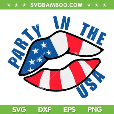 USA Lips SVG PNG, Party In The USA Lips American Flag SVG, Lips Patriotic DXF SVG PNG EPS USA Lips SVG PNG, Party In The USA Lips American Flag SVG, Lips Patriotic DXF SVG PNG EPS