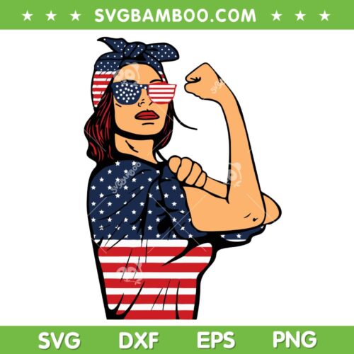 Unbreakable America Woman 4th Of July SVG PNG, Patriotic Unbreakable SVG, Funny Fourth Of July DXF SVG PNG EPS