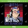 Vintage Ben Drankin' PNG, Funny 4th Of July Drinking Presidents PNG, Funny Barbeque PNG