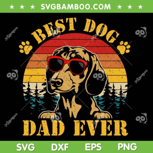 Vintage Best Dog Dad Ever SVG PNG, Retro Dog Fathers Day SVG, Funny Dog Dad DXF SVG PNG EPS