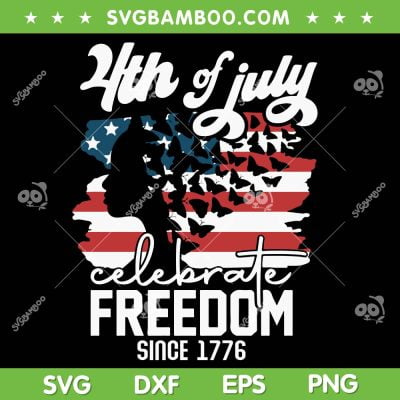 Womens Butterfly 4th Of July SVG PNG, Celebrate Freedom Since 1776 SVG, Freedom 4th July DXF SVG PNG EPS