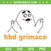 Hbd Grimace SVG PNG, Funny Grimace SVG, Birthday Grimace DXF SVG PNG EPS