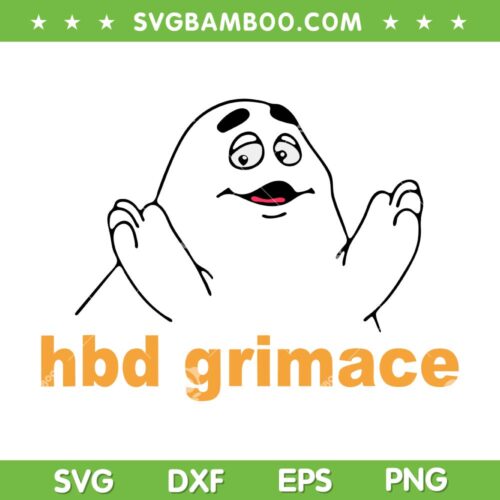 Hbd Grimace SVG PNG, Funny Grimace SVG, Birthday Grimace DXF SVG PNG EPS