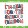 I'm Here for the Snacks and Freedom SVG, Retro 4th of July Snacks SVG, Groovy Patriotic DXF SVG PNG EPS I'm Here for the Snacks and Freedom SVG, Retro 4th of July Snacks SVG, Groovy Patriotic DXF SVG PNG EPS
