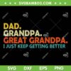 Retro Dad Grandpa Great Grandpa SVG PNG, Fathers Day Funny SVG, Dad Quote DXF SVG PNG EPS