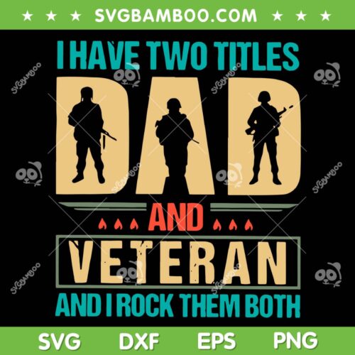 Veteran Dad SVG PNG, Retro US Veteran Dad SVG, American Fathers Day DXF SVG PNG EPS