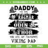 Daddy You Are As Brave As Ragnar SVG PNG, Viking Daddy SVG, As Wise As Odin DXF SVG PNG EPS Daddy You Are As Brave As Ragnar SVG PNG, Viking Daddy SVG, As Wise As Odin DXF SVG PNG EPS