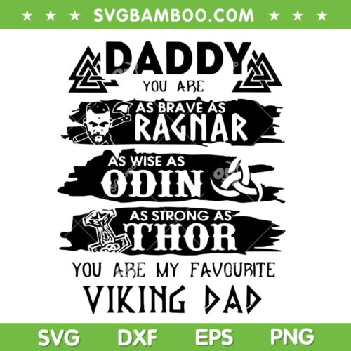 Daddy You Are As Brave As Ragnar SVG PNG, Viking Daddy SVG, As Wise As Odin DXF SVG PNG EPS
