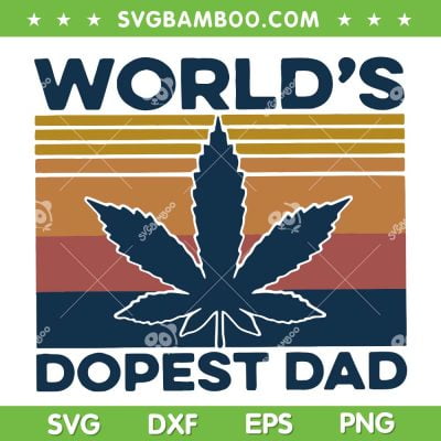 Vintage Worlds Dopest Dad SVG PNG, Retro Dad Cannabis SVG, Weed Father DXF SVG PNG EPS