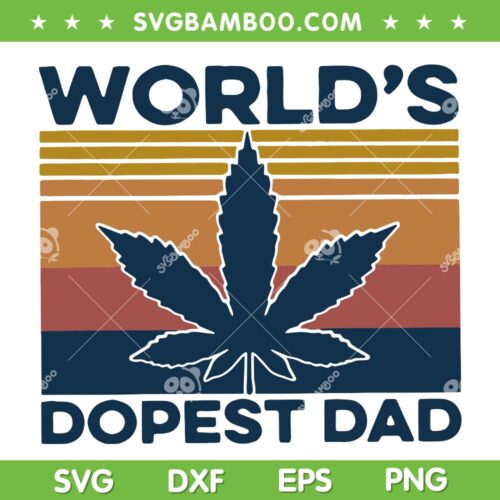 Vintage Worlds Dopest Dad SVG PNG, Retro Dad Cannabis SVG, Weed Father DXF SVG PNG EPS