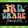 3rd Grade Teacher Groovy SVG PNG, First Day Of 3rd Grade SVG, Teacher Life DXF SVG PNG EPS