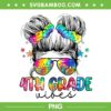 4th Grade Vibes Messy Hair Bun PNG, Kids Back To School First Day Tie Dye PNG, Fourth Grade Vibes PNG