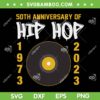 50 Years Hip Hop Vinyl SVG PNG, Retro 50th Anniversary Celebration SVG, 50th Anniversary DXF SVG PNG EPS 50 Years Hip Hop Vinyl SVG PNG, Retro 50th Anniversary Celebration SVG, 50th Anniversary DXF SVG PNG EPS