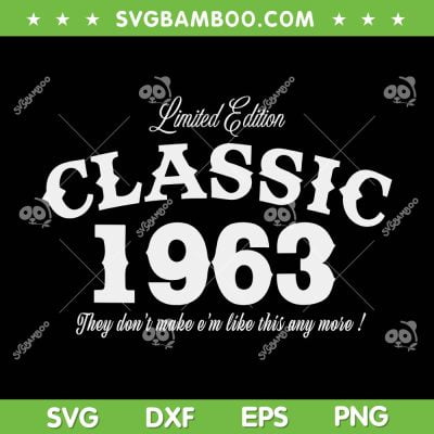 60 Year Old Vintage SVG PNG, Classic Car 1963 SVG, Retro 60th Birthday DXF SVG PNG EPS