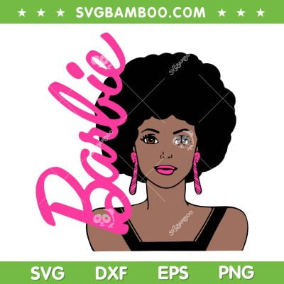 Afro Girls Barbie SVG PNG, Black Womens Barbie SVG, Black Barbie DXF SVG PNG EPS