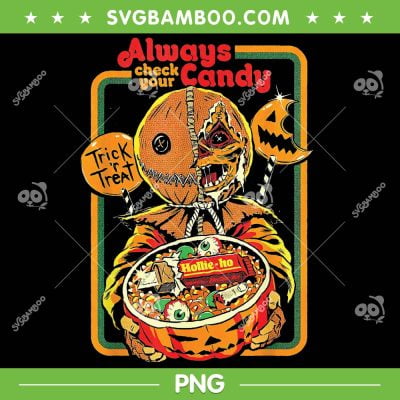 Always Check Your Candy Trick Or Treat PNG, Halloween Sam Trick Or Treat PNG, Halloween 2023 PNG