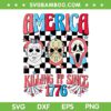 America Killing It Since 1776 SVG PNG, Horror 4th Of July USA SVG, Patriotic Horror DXF SVG PNG EPS