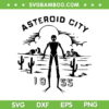 Asteroid City Spaceman 1955 SVG PNG, Cannabis Pretty Little Pothead SVG, Asteroid City 1955 DXF SVG PNG EPS