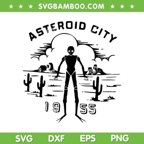 Asteroid City Spaceman 1955 SVG PNG, Cannabis Pretty Little Pothead SVG, Asteroid City 1955 DXF SVG PNG EPS