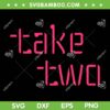 BTS Take Two SVG PNG, Minimalist Futuristic SVG, Take Two BTS Kpop DXF SVG PNG EPS