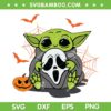 Baby Yoda Ghostface SVG PNG, Halloween Star Wars Yoda SVG, Baby Yoda Halloween DXF SVG PNG EPS