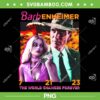 Barbenheimer Movie 2023 PNG, Barbie Movie Poster PNG, Barbenheimer The World Changes Forever PNG
