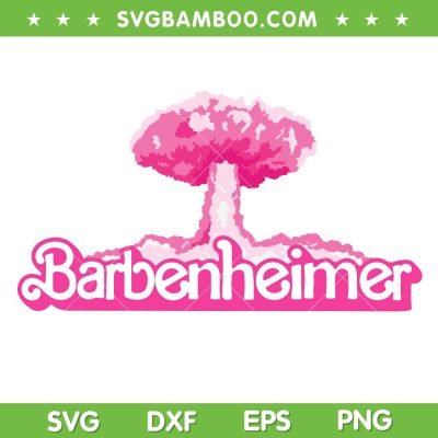 Barbenheimer Movie Logo SVG PNG, Oppenheimer Barbie SVG, Barbie Movie 2023 DXF SVG PNG EPS