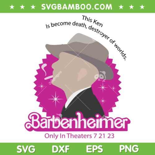 Barbenheimer Only In Theaters 2023 SVG, Ken Vintage Barbenheimer SVG, Barbenheimer Theaters 2023 DXF SVG PNG EPS