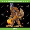 Bigfoot Pilgrim Turkey Pumpkin PNG, Thanksgiving Bigfoot PNG, Funny Bigfoot PNG