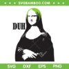 Billie Eilish Mona Lisa Duh SVG PNG, Mona Lisa SVG, Funny Singer DXF SVG PNG EPS Billie Eilish Mona Lisa Duh SVG PNG, Mona Lisa SVG, Funny Singer DXF SVG PNG EPS