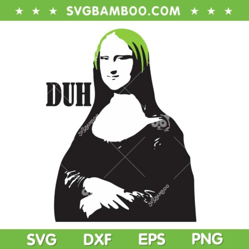 Billie Eilish Mona Lisa Duh SVG PNG, Mona Lisa SVG, Funny Singer DXF SVG PNG EPS