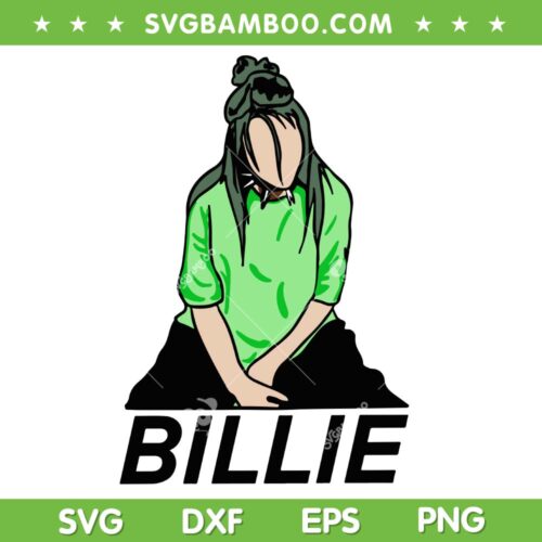 Billie Eilish SVG PNG, Billie Eilish Green Hair SVG, Funny Singer Billie DXF SVG PNG EPS