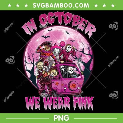 Breast Cancer Horror Friends PNG, Halloween In October We Wear Pink PNG, Horror Movie PNG