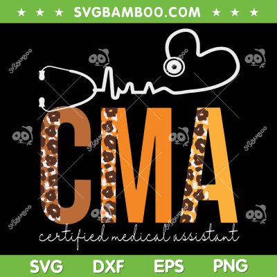 CMA Certified Medical Assistant Leopard Heartbeat Fall SVG, CMA Life SVG, Certified Medical Assistant DXF SVG PNG EPS