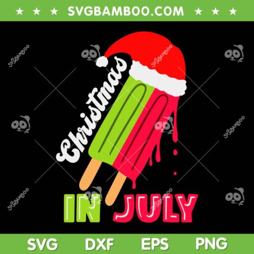 Christmas In July Watermelon Ice Pops SVG, Funny Christmas In July SVG, 4th Of July DXF SVG PNG EPS