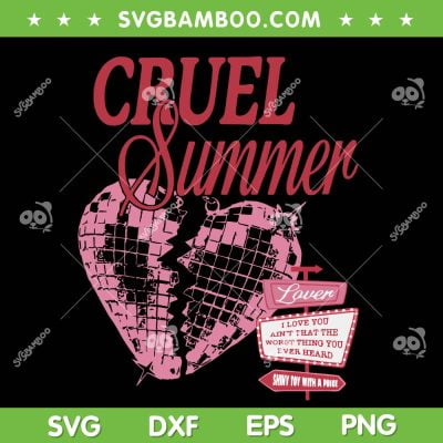 Cruel Summer SVG PNG, Taylor Swift Lover Cruel Summer SVG, Music Lover DXF SVG PNG EPS