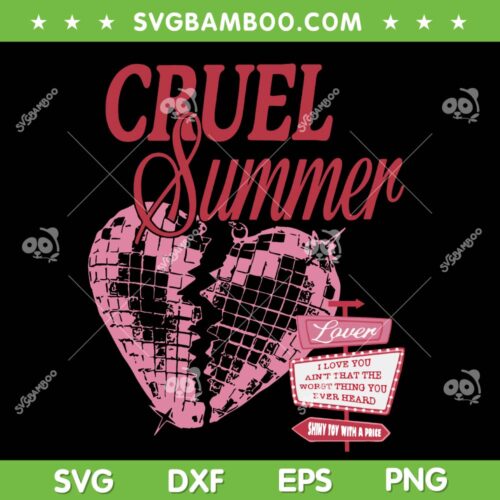 Cruel Summer SVG PNG, Taylor Swift Lover Cruel Summer SVG, Music Lover DXF SVG PNG EPS