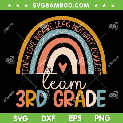 Cute Third Grade Teacher Boho Rainbow SVG, Team 3rd Grade SVG, Boho Rainbow Teacher DXF SVG PNG EPS Cute Third Grade Teacher Boho Rainbow SVG, Team 3rd Grade SVG, Boho Rainbow Teacher DXF SVG PNG EPS