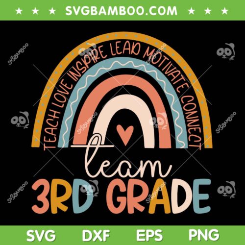 Cute Third Grade Teacher Boho Rainbow SVG, Team 3rd Grade SVG, Boho Rainbow Teacher DXF SVG PNG EPS