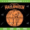 Death Star Halloween SVG PNG, Star Wars Halloween Death Star SVG, Happy Halloween DXF SVG PNG EPS Death Star Halloween SVG PNG, Star Wars Halloween Death Star SVG, Happy Halloween DXF SVG PNG EPS
