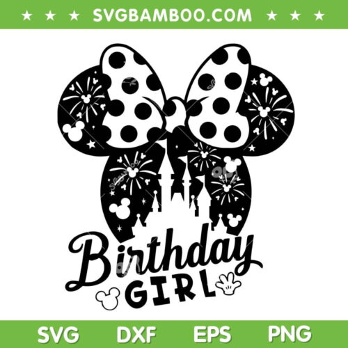 Disney Minnie Mouse Birthday Girl SVG PNG, Disneyland Birthday Girl SVG, Cute Minnie Mouse DXF SVG PNG EPS