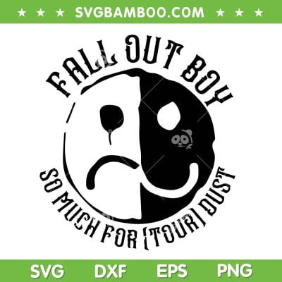 Fall Out Boy So Much For Tour Dust SVG PNG, Fall Out Boy Tour 2023 SVG, Fall Out Boy Band DXF SVG PNG EPS