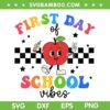 First Day Of School Vibes Groovy SVG PNG, Back To School Apple Teacher SVG, Teacher Red Apple DXF SVG PNG EPS First Day Of School Vibes Groovy SVG PNG, Back To School Apple Teacher SVG, Teacher Red Apple DXF SVG PNG EPS