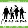 Friends Horror Movie Halloween SVG PNG, Horror Movie Friends SVG, Halloween Scary DXF SVG PNG EPS