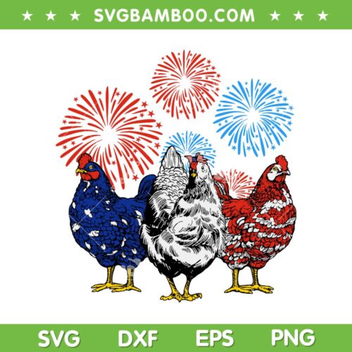 Funny Chickens American Flag Patriotic SVG, Farmer 4th Of July SVG, Chickens Fireworks DXF SVG PNG EPS