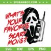 Ghostface Whats Your Favorite Scary Movie SVG, Scream Ghostface Calling SVG, Ghostface Scary DXF SVG PNG EPS Ghostface Whats Your Favorite Scary Movie SVG, Scream Ghostface Calling SVG, Ghostface Scary DXF SVG PNG EPS