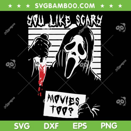 Ghostface You Like Scary Movies Too SVG PNG, Ghostface Mugshot SVG, Halloween Character DXF SVG PNG EPS