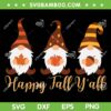 Gnomes Happy Fall Y'all SVG PNG, Three Gnomes Thanksgiving 2023 SVG, Thanksgiving Gnomes DXF SVG PNG EPS