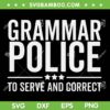 Grammar Police To Serve and Correct SVG, Funny Book Literature SVG PNG, Grammar Police DXF SVG PNG EPS Grammar Police To Serve and Correct SVG, Funny Book Literature SVG PNG, Grammar Police DXF SVG PNG EPS