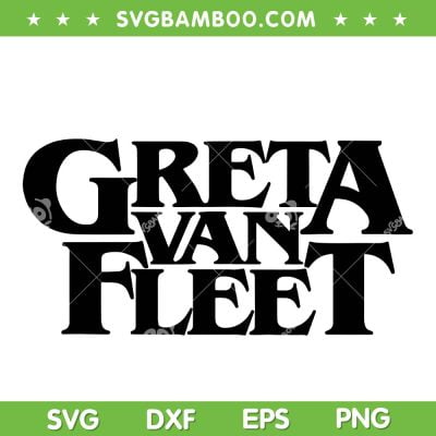 Greta Van Fleet Black Logo SVG PNG, Greta Van Fleet Rock Band SVG, 2023 Tour DXF SVG PNG EPS Greta Van Fleet Black Logo SVG PNG, Greta Van Fleet Rock Band SVG, 2023 Tour DXF SVG PNG EPS